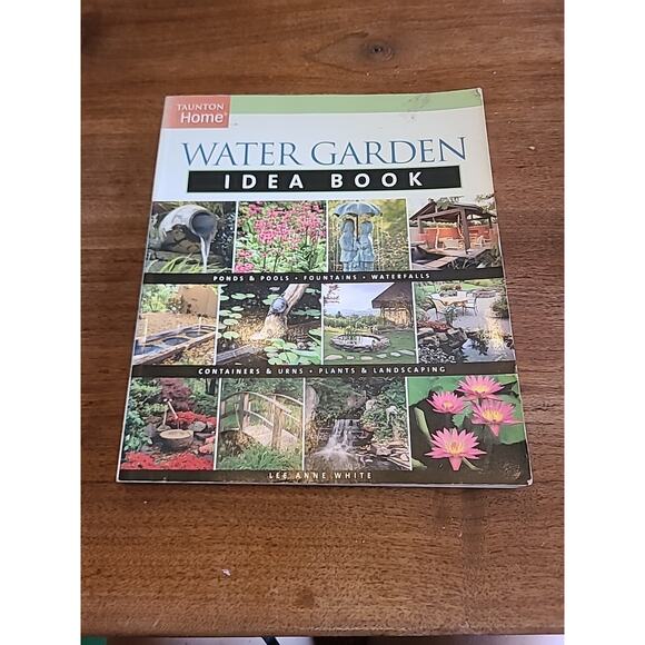 Water Garden Idea Book (Taunton Home Idea Books) - Paperback - GOOD - Picture 1 of 5